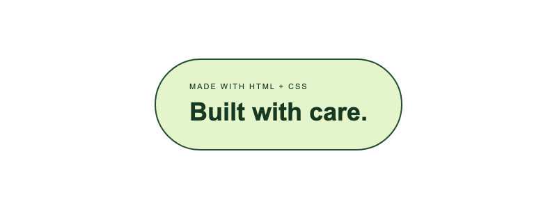 Green badge reading Built with care, rendered from the Python HTML string